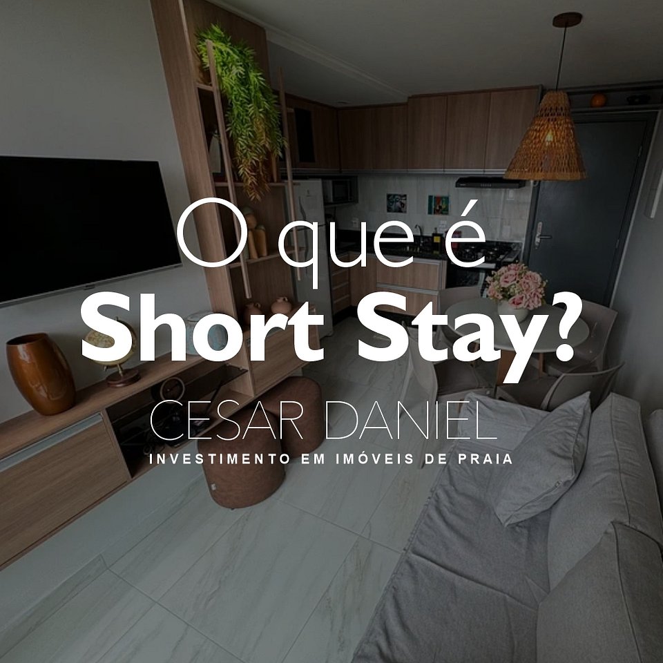 O Que é Aluguel Short Stay? E Por que Porto de Galinhas?